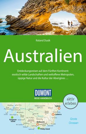 DuMont Reise-Handbuch Reiseführer Australien von Dusik,  Roland