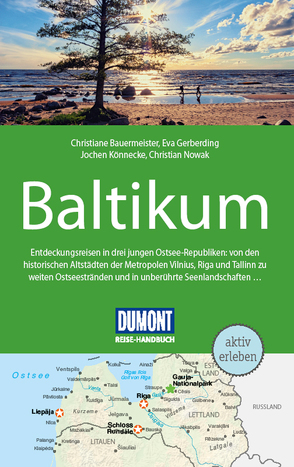 DuMont Reise-Handbuch Reiseführer Baltikum, Litauen, Lettland von Bauermeister,  Christiane, Gerberding,  Eva, Könnecke,  Jochen, Nowak,  Christian