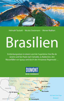 DuMont Reise-Handbuch Reiseführer Brasilien von Rudhart,  Werner, Stockmann,  Nicolas, Taubald,  Helmuth