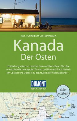 DuMont Reise-Handbuch Reiseführer Kanada, Der Osten von Helmhausen,  Ole, Ohlhoff,  Kurt Jochen