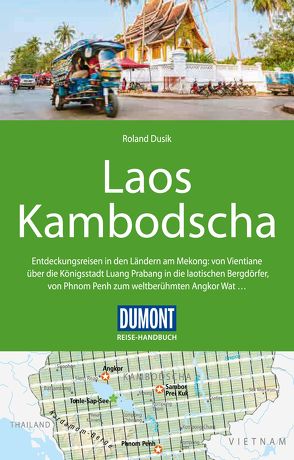 DuMont Reise-Handbuch Reiseführer Laos, Kambodscha von Dusik,  Roland