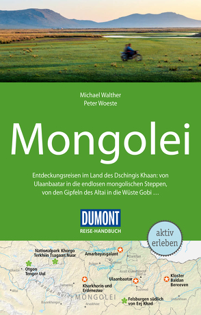 DuMont Reise-Handbuch Reiseführer Mongolei von Walther,  Michael, Woeste,  Peter