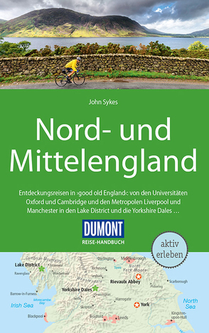 DuMont Reise-Handbuch Reiseführer Nord-und Mittelengland von Sykes,  John