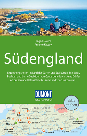 DuMont Reise-Handbuch Reiseführer Südengland von Kossow,  Annette, Nowel,  Ingrid