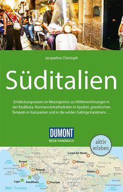 DuMont Reise-Handbuch Reiseführer Süditalien von Christoph,  Jacqueline