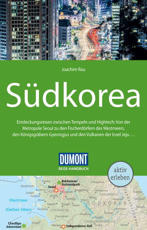 DuMont Reise-Handbuch Reiseführer Südkorea von Rau,  Joachim