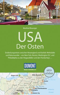 DuMont Reise-Handbuch Reiseführer USA, Der Osten von Braunger,  Manfred