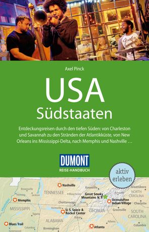 DuMont Reise-Handbuch Reiseführer USA, Südstaaten von Pinck,  Axel