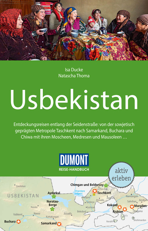 DuMont Reise-Handbuch Reiseführer Usbekistan von Ducke,  Isa, Thoma,  Natascha