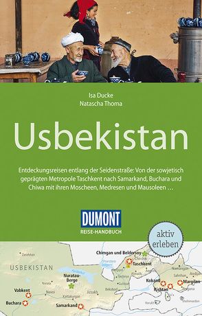 DuMont Reise-Handbuch Reiseführer Usbekistan von Ducke,  Isa, Thoma,  Natascha