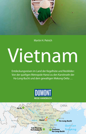 DuMont Reise-Handbuch Reiseführer Vietnam von Petrich,  Martin H.