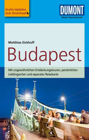 DuMont Reise-Taschenbuch Reiseführer Budapest von Eickhoff,  Matthias