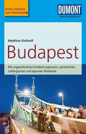 DuMont Reise-Taschenbuch Reiseführer Budapest von Eickhoff,  Matthias