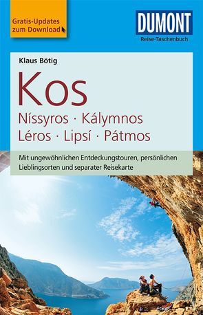 DuMont Reise-Taschenbuch Kos, Níssyros, Kálymnos, Léros, Lipsí, Pátm von Bötig,  Klaus