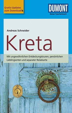 DuMont Reise-Taschenbuch Reiseführer Kreta von Schneider,  Andreas