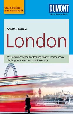 DuMont Reise-Taschenbuch Reiseführer London von Kossow,  Annette