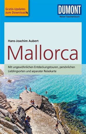 DuMont Reise-Taschenbuch Reiseführer Mallorca von Aubert,  Hans-Joachim