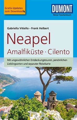 DuMont Reise-Taschenbuch Reiseführer Neapel, Amalfiküste, Cilento von Helbert,  Frank, Vitiello,  Gabriella