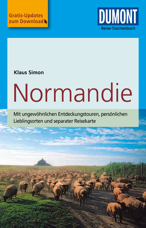 DuMont Reise-Taschenbuch Reiseführer Normandie von Simon,  Klaus