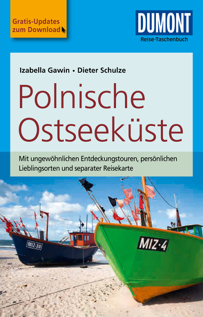 DuMont Reise-Taschenbuch Reiseführer Polnische Ostseeküste von Gawin,  Izabella, Schulze,  Dieter