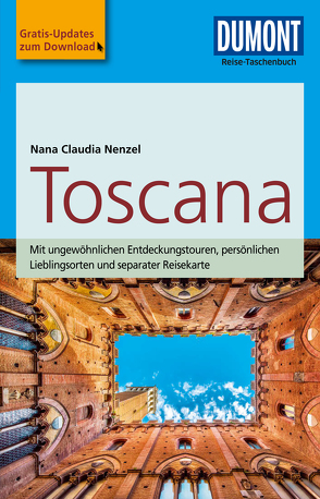 DuMont Reise-Taschenbuch Reiseführer Toscana von Nenzel,  Nana Claudia