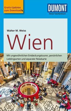 DuMont Reise-Taschenbuch Reiseführer Wien von Weiss,  Walter M.