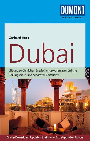 DuMont Reise-Taschenbuch Reiseführer Dubai von Heck,  Gerhard