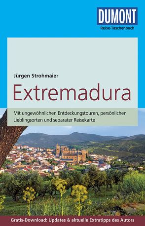 DuMont Reise-Taschenbuch Reiseführer Extremadura von Strohmaier,  Jürgen