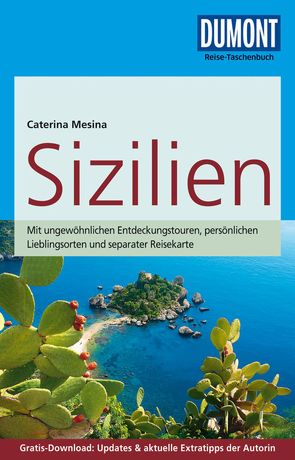 DuMont Reise-Taschenbuch Reiseführer Sizilien von Mesina,  Caterina