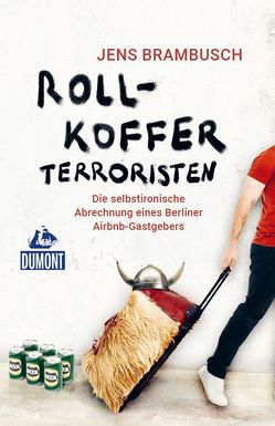 Rollkofferterroristen von Brambusch,  Jens