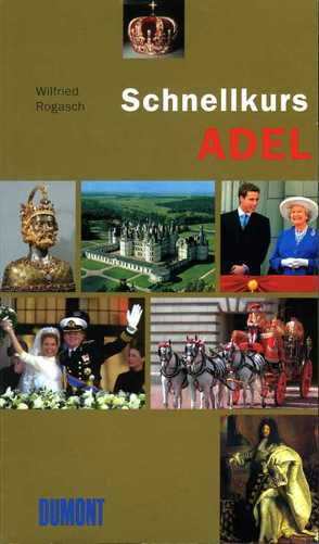 DuMont Schnellkurs Adel von Rogasch,  Wilfried