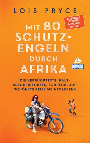 DuMont Welt-Menschen-Reisen Mit 80 Schutzengeln durch Afrika von Fülle,  Anja, Mermod,  Jérôme, Pryce,  Lois