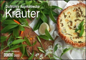 DUMONTS Aromatische Kräuter 2022 – Broschürenkalender – Wandkalender – mit Rezepten und Texten – Format 42 x 29 cm von Grothe,  Bärbel, Rosenfeld,  Christel