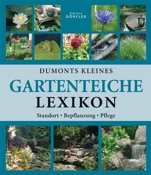 Dumonts kleines Gartenteiche-Lexikon von Hackstein,  Hermann, Wehmayer,  Wota