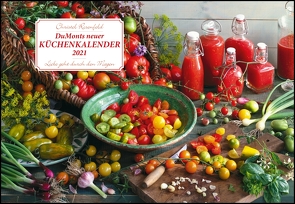 DUMONTS neuer Küchenkalender 2021 – Broschürenkalender – mit Rezepten und Gedichten – Format 42 x 29 cm von Rosenfeld,  Christel, Schikorsky,  Isa