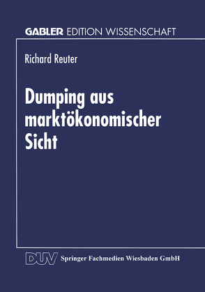 Dumping aus marktökonomischer Sicht von Reuter,  Richard