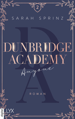 Dunbridge Academy – Anyone von Sprinz,  Sarah