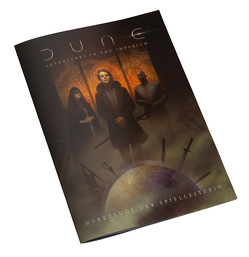 Dune: Abenteuer im Imperium – Werkzeuge der Spielleiterin von Chan,  Banana, Durall,  Jason, Khelil,  Khaldoun, Peregrine,  Andrew, Tokuda,  Mari, Woerner,  Ben