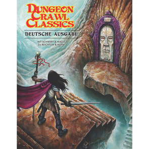 Dungeon Crawl Classics von Buddenberg,  Olaf, Findeiß,  Florian, Goodman,  Joseph, Hahn,  Johannes, Hoffmann,  Daniel, John,  Martin, Mehlem,  Moritz, Melhorn,  Andreas, Neugebauer,  Daniel, Stürke,  Christian