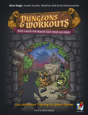 Dungeons & Workouts von Gerdes,  Hauke, Kistenmacher,  Kai, Ralf,  Matthias, Reifschneider,  Alwin, Rocket Beans TV, Singh,  Gino