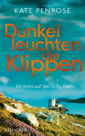 Dunkel leuchten die Klippen von Penrose,  Kate, Schmitz,  Birgit