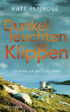 Dunkel leuchten die Klippen von Penrose,  Kate, Schmitz,  Birgit