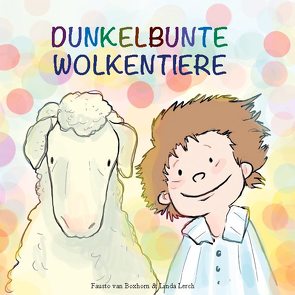 Dunkelbunte Wolkentiere von Lerch,  Linda, van Boxhorn,  Fausto