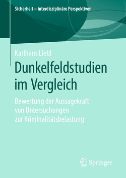 Dunkelfeldstudien im Vergleich von Liebl,  Karlhans