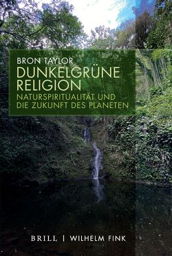 Dunkelgrüne Religion von Taylor,  Bron, von Stuckrad,  Kocku