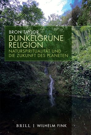 Dunkelgrüne Religion von Taylor,  Bron, von Stuckrad,  Kocku