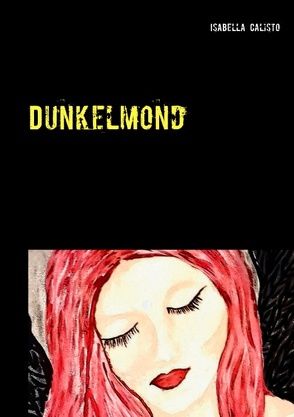 Dunkelmond von Calisto,  Isabella