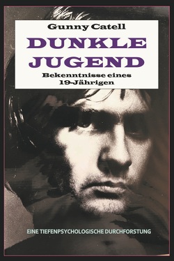 Dunkle Jugend von Gunny,  Catell