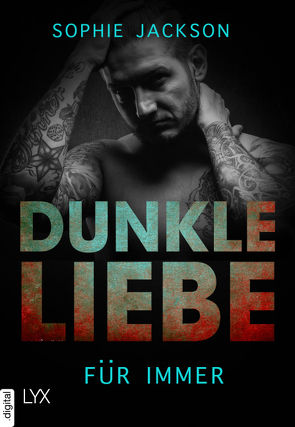 Dunkle Liebe – Für immer von Jackson,  Sophie, Nirschl,  Anita