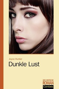 Dunkle Lust von Hunter,  Joyce
